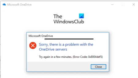 0x8004def5, Sorry, there is a problem with the OneDrive servers