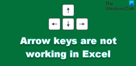 Arrows keys are not working in Microsoft Excel