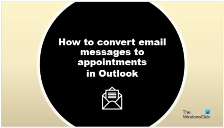 How to turn Email into Appointment in Outlook