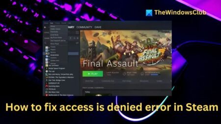 How to fix Access is denied error in Steam on PC