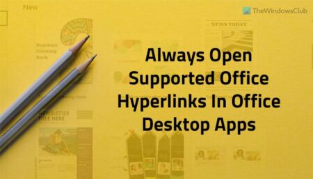 Make Office file hyperlinks open in Desktop app by default