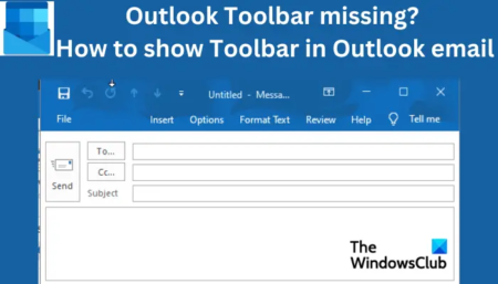 Outlook Toolbar missing? How to show Toolbar in Outlook email