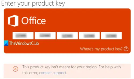 This product key isn't meant for your region message in Office