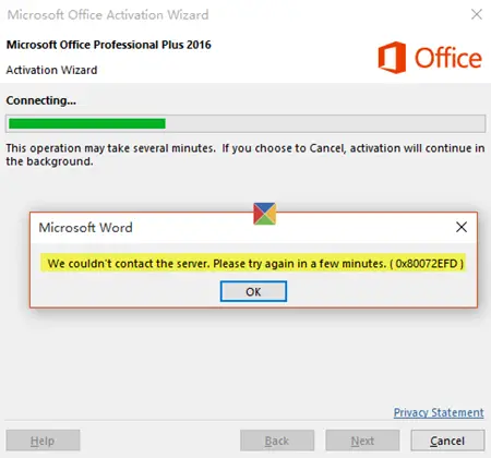 We couldn't contact the server 0x80072EFD while activating Office