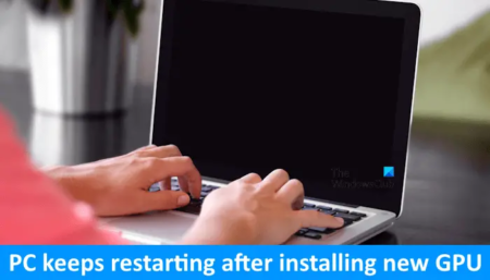 Windows PC keeps restarting after installing new GPU
