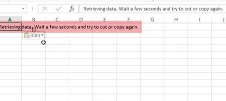 Excel Retrieving data, Wait a few seconds and try to cut or copy again